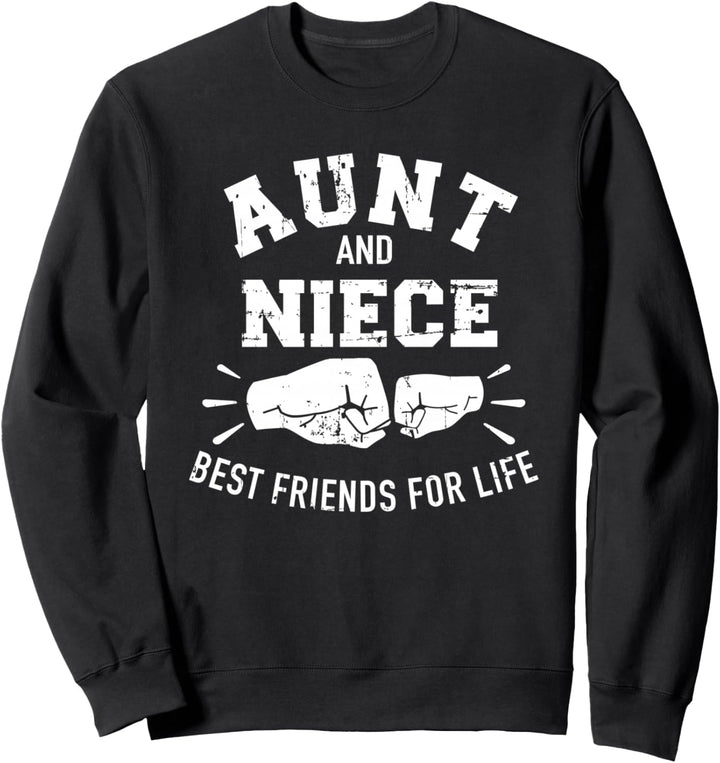 Tante und Nichte beste Freunde fürs Leben Sweatshirt
