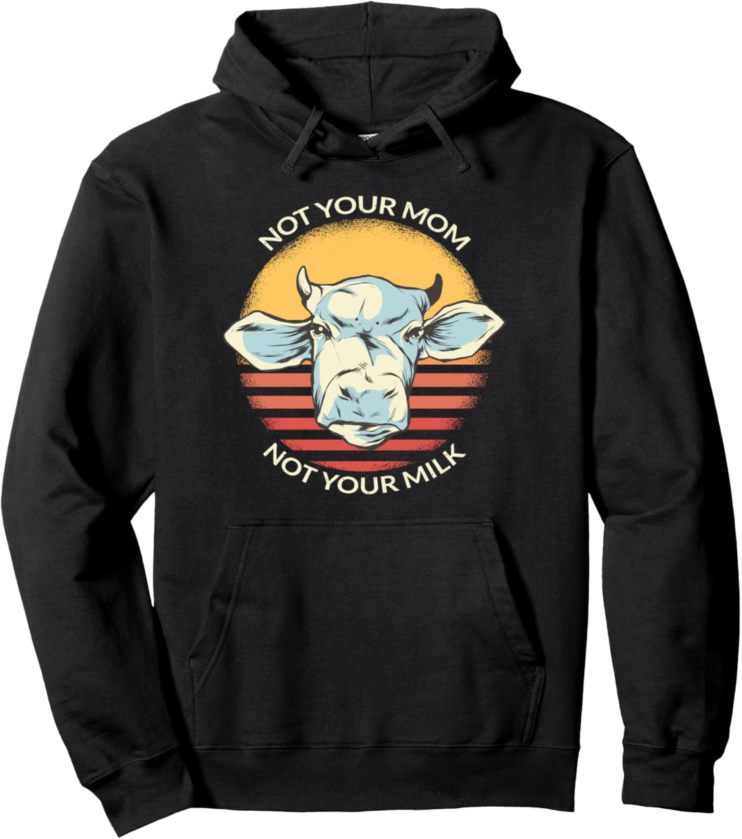 Not Your Mom Not Your Milk | Veganer Vegan Geschenk Pullover Hoodie