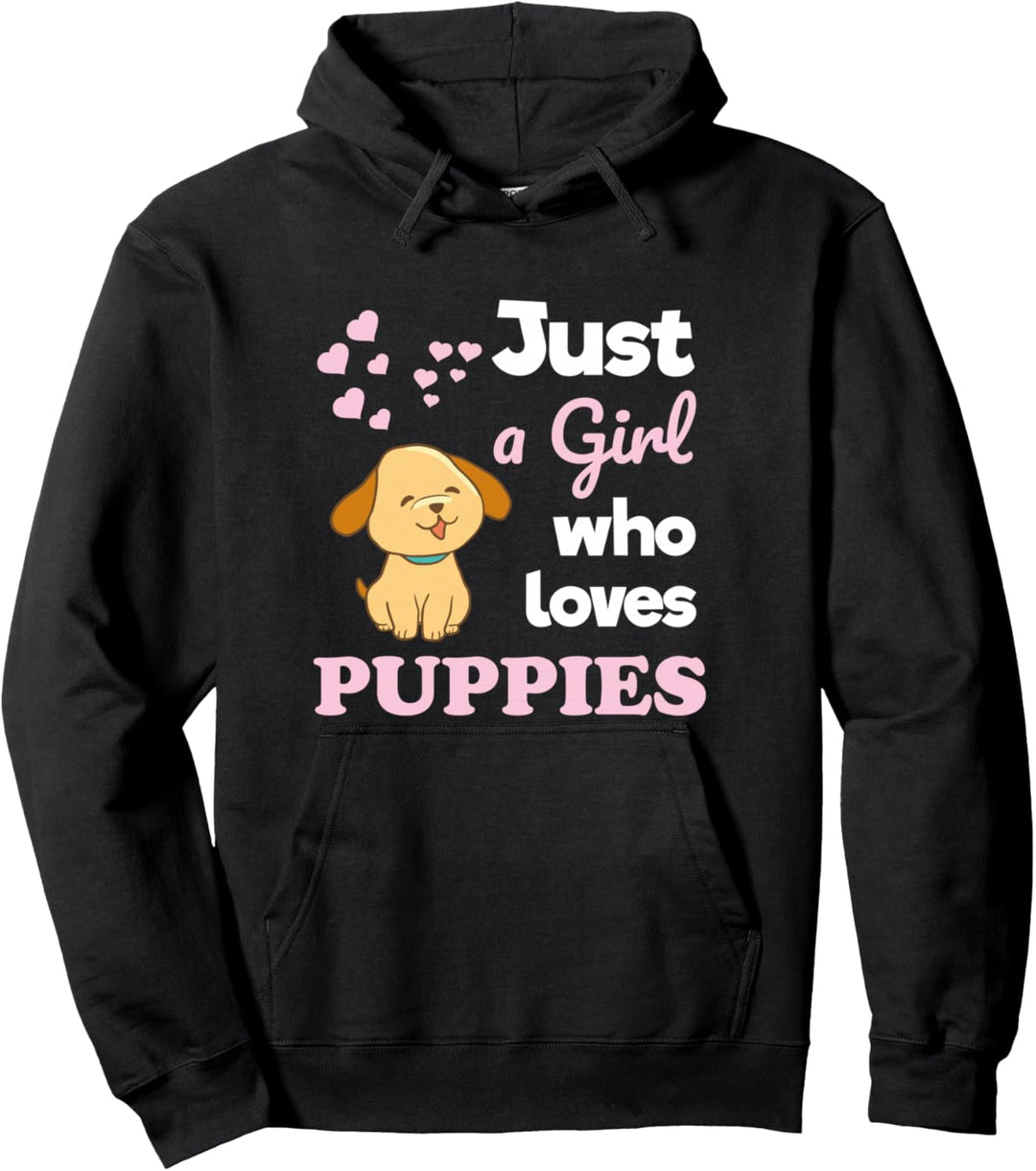 Just a Girl Who Loves Puppies Puppy Lover Pullover Hoodie