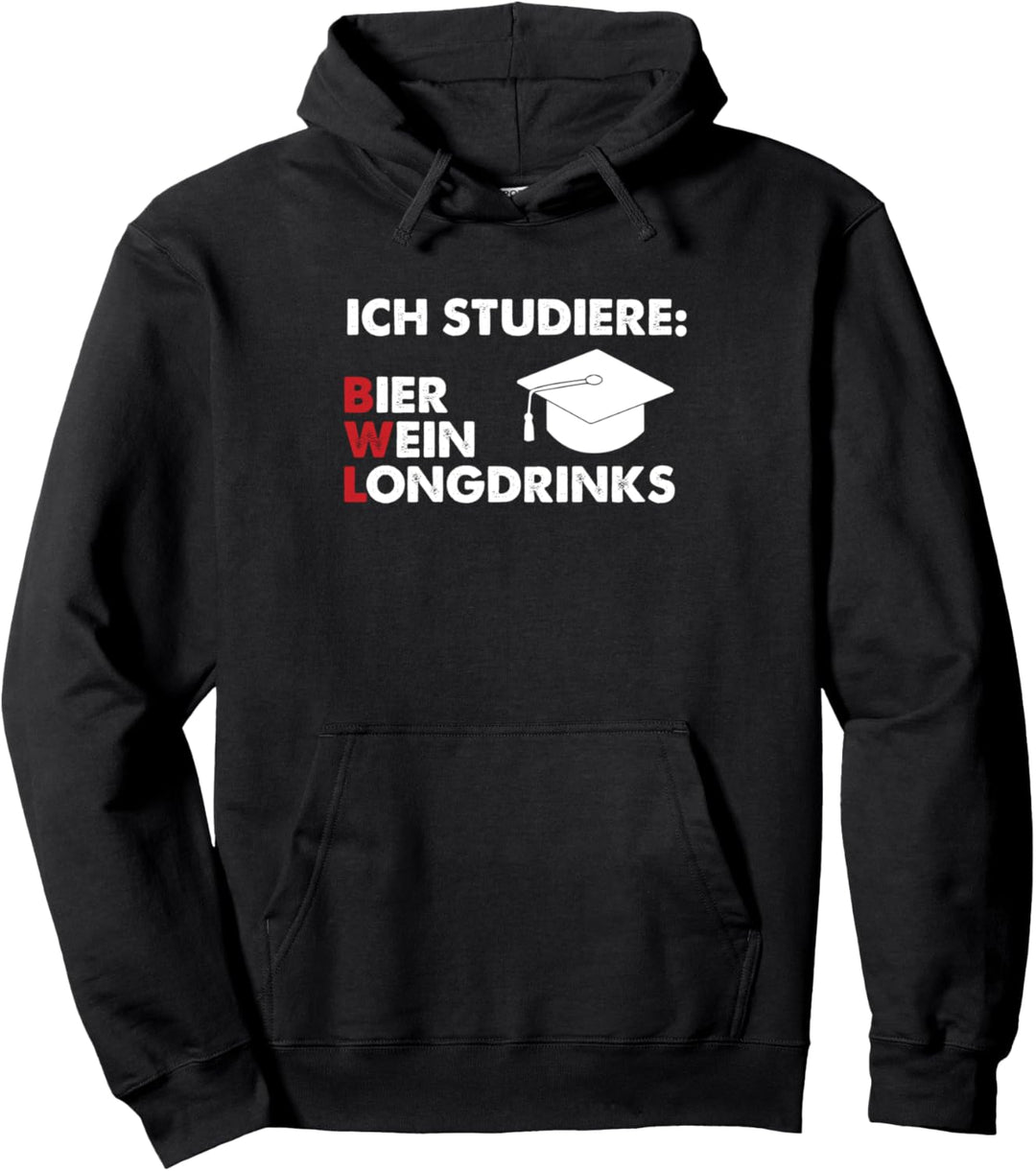 Studium BWL Student Bier Wein Bachelor Wirtschaft Geschenk Pullover Hoodie