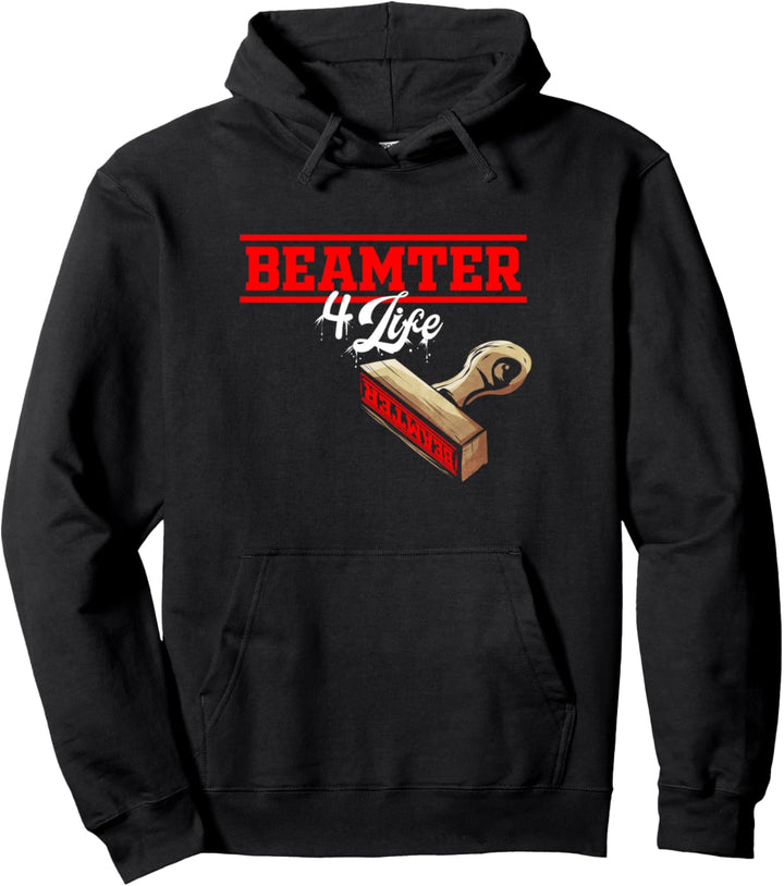 Beamter 4 Life - Beamter auf Lebenszeit Geschenk Pullover Hoodie