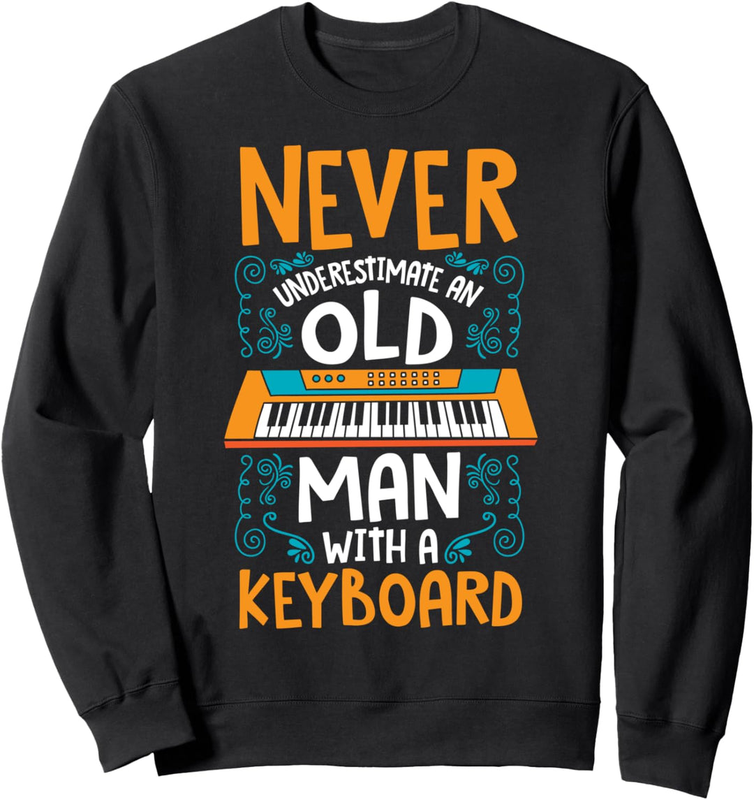 Keyboard Synthesizer Keyboarder Alter Mann | lustiger Spruch Sweatshirt