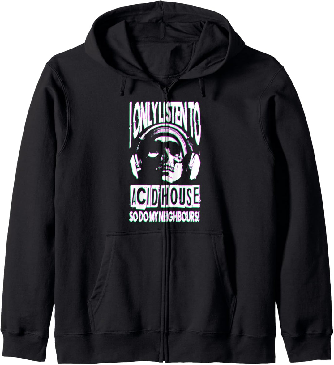 Nur Acid House Schädeldesign hören EDM Techno-Rave-Musik Kapuzenjacke
