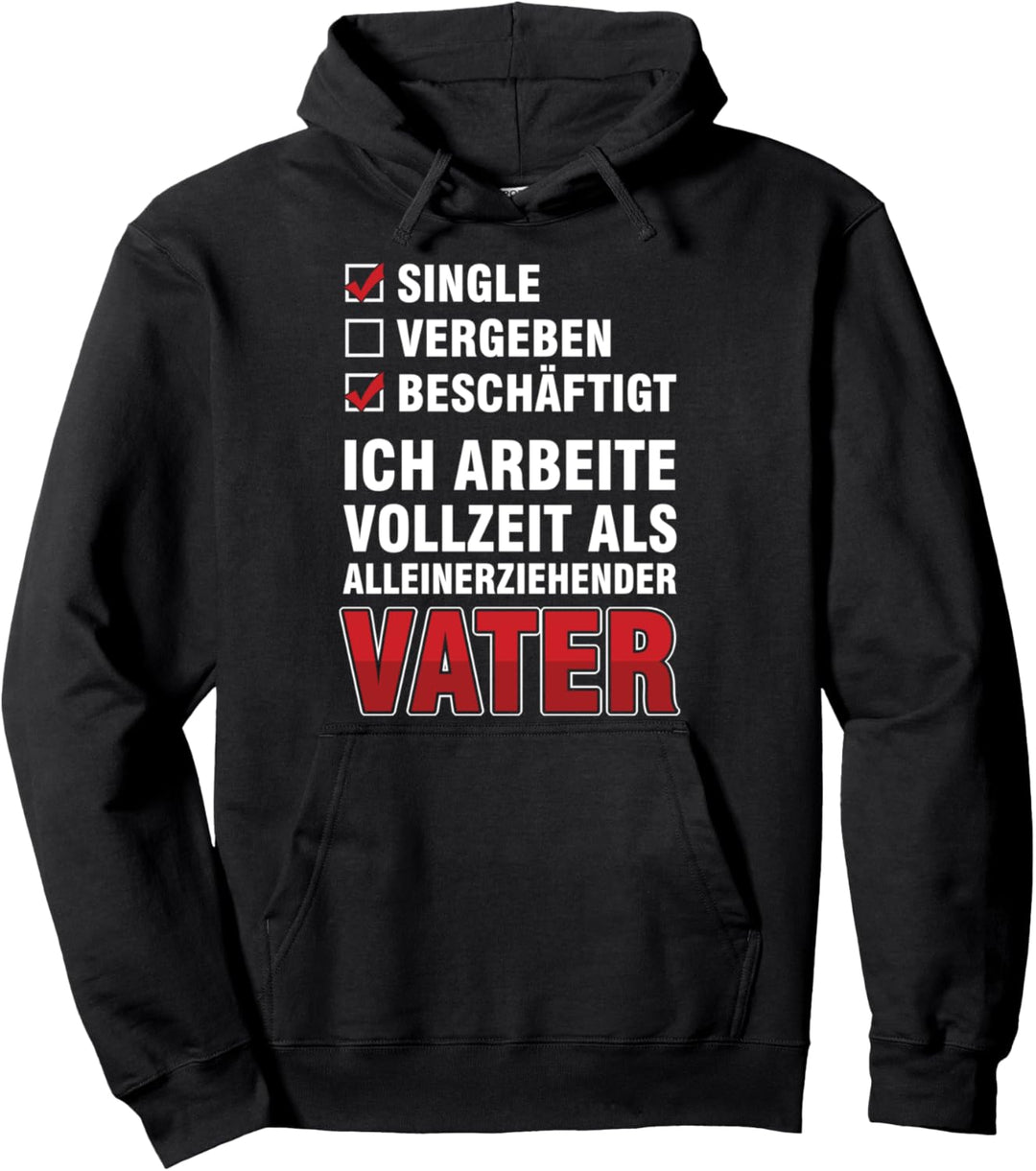 Alleinerziehender Vater Papa Vati Vatertagsgeschenk Geschenk Pullover Hoodie