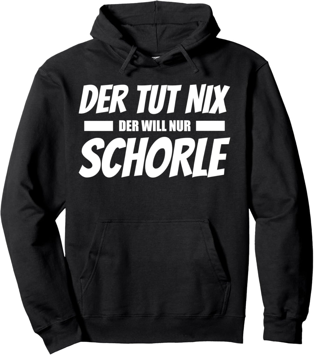 Der tut nix der will nur Schorle Design Pfalz Pullover Hoodie