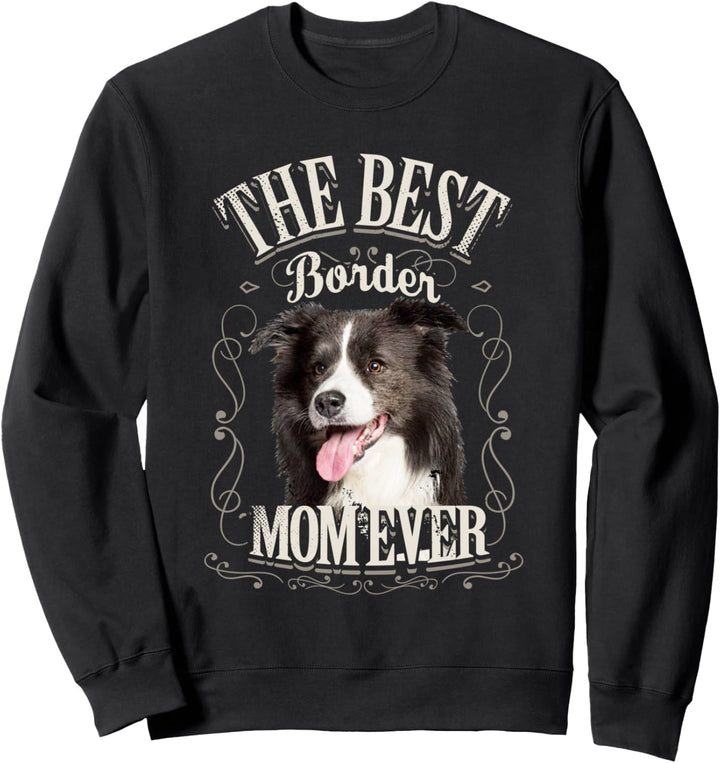 Best Border Mom Ever Border Collie Hund Vintage Geschenk Sweatshirt