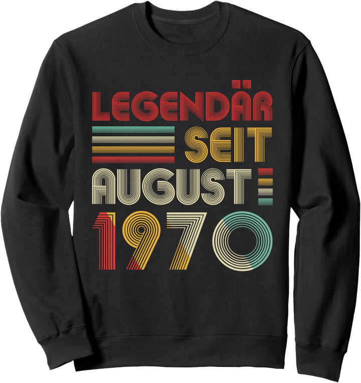 Legendär Seit August 1970 50. Geburtstag Sweatshirt