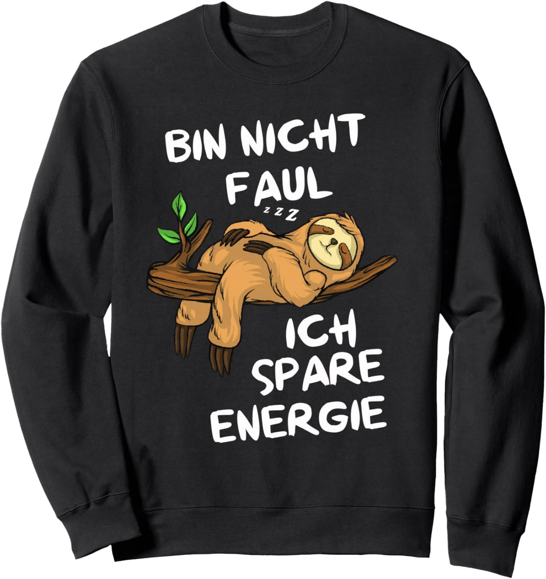Faultier Müde Mitarbeiter Morgenmuffel Chill Schlafshirt Sweatshirt