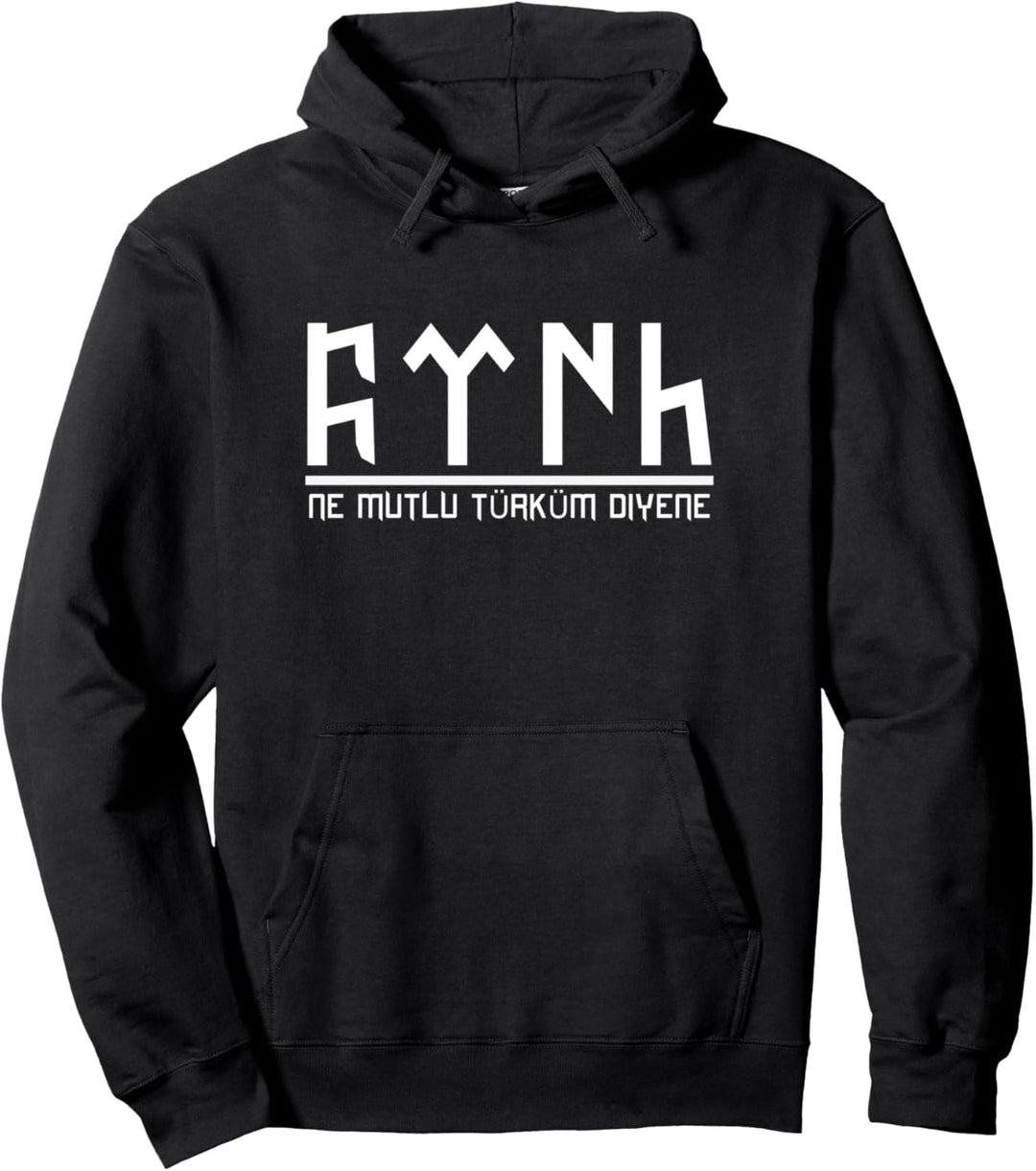 Ne mutlu Türküm diyene Türk in Göktürk Schrift Pullover Hoodie
