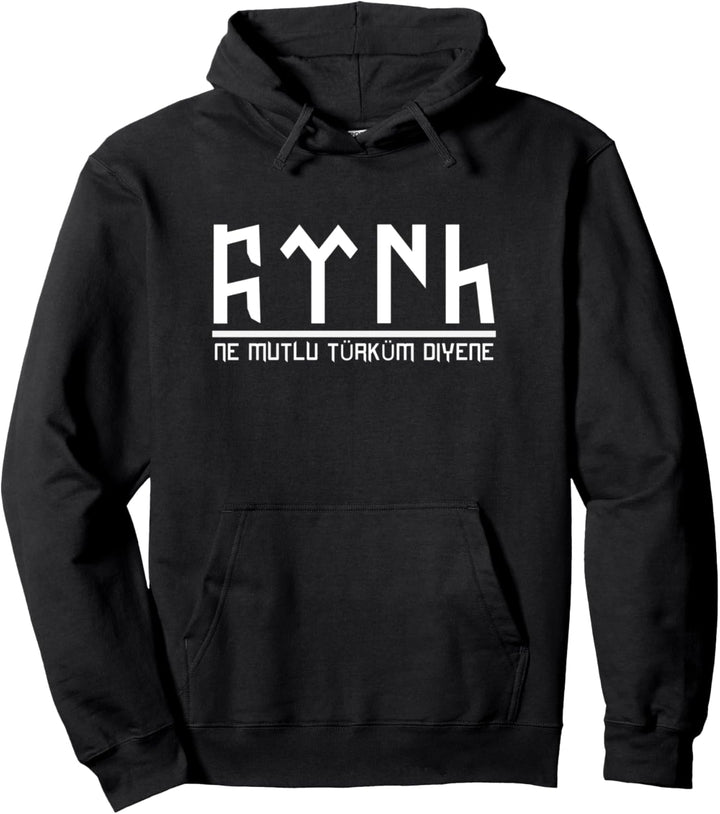 Ne mutlu Türküm diyene Türk in Göktürk Schrift Pullover Hoodie