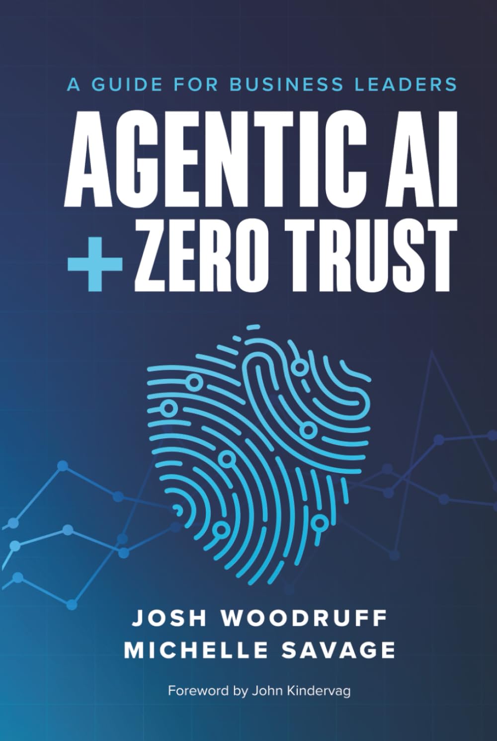 Agentic AI + Zero Trust: A Guide for Business Leaders, Gebundenes Buch