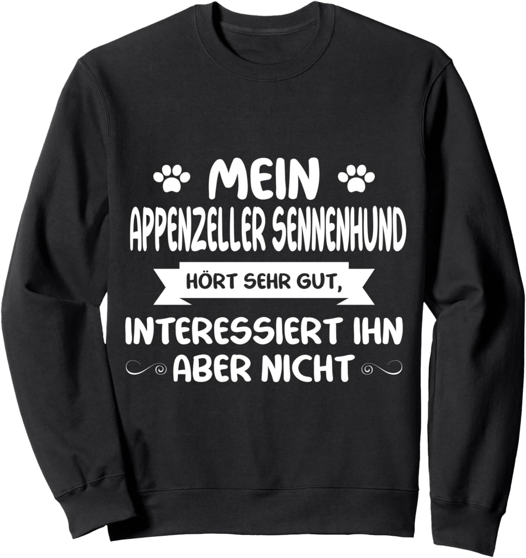 Appenzeller Sennenhund Lustig - Appenzeller Sennenhund Sweatshirt