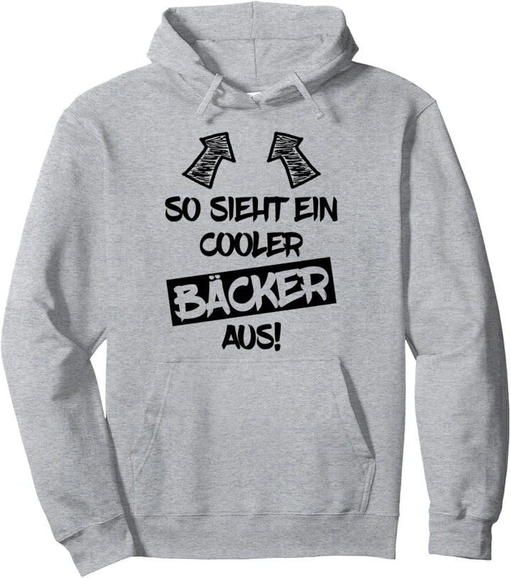 COOLER BÄCKER Lustiger Spruch Bäcker Backen Bäckerei Pullover Hoodie