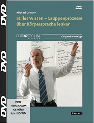 Stilles Wissen - 2 DVD - Gruppenprozesse über Körpersprache lenken, DVD