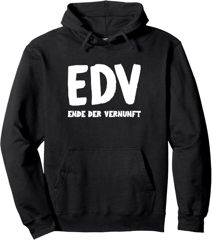 EDV - Admin Administrator Informatiker IT Spruch Pullover Hoodie