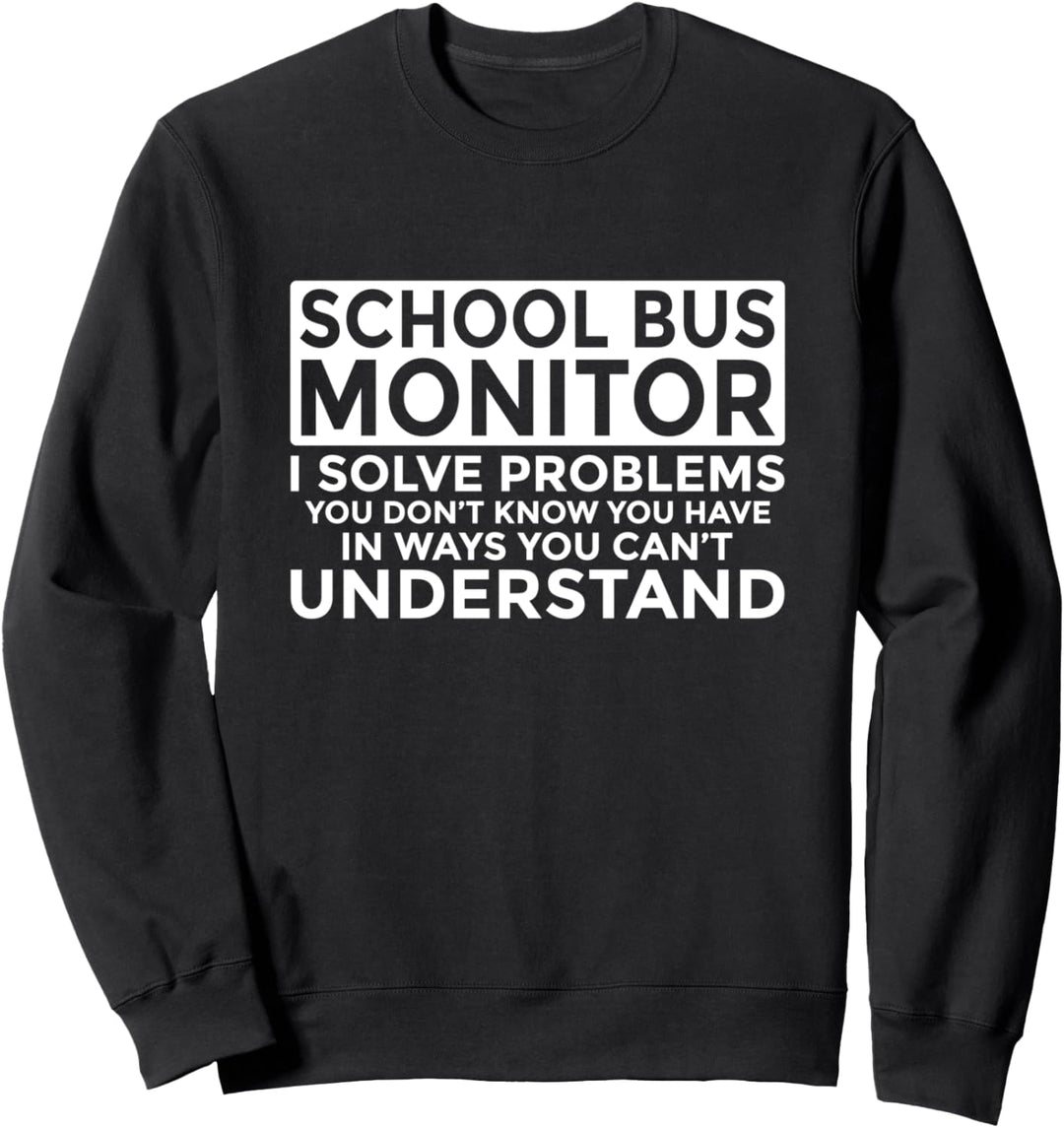 Schulbus-Monitor löst Probleme Sweatshirt