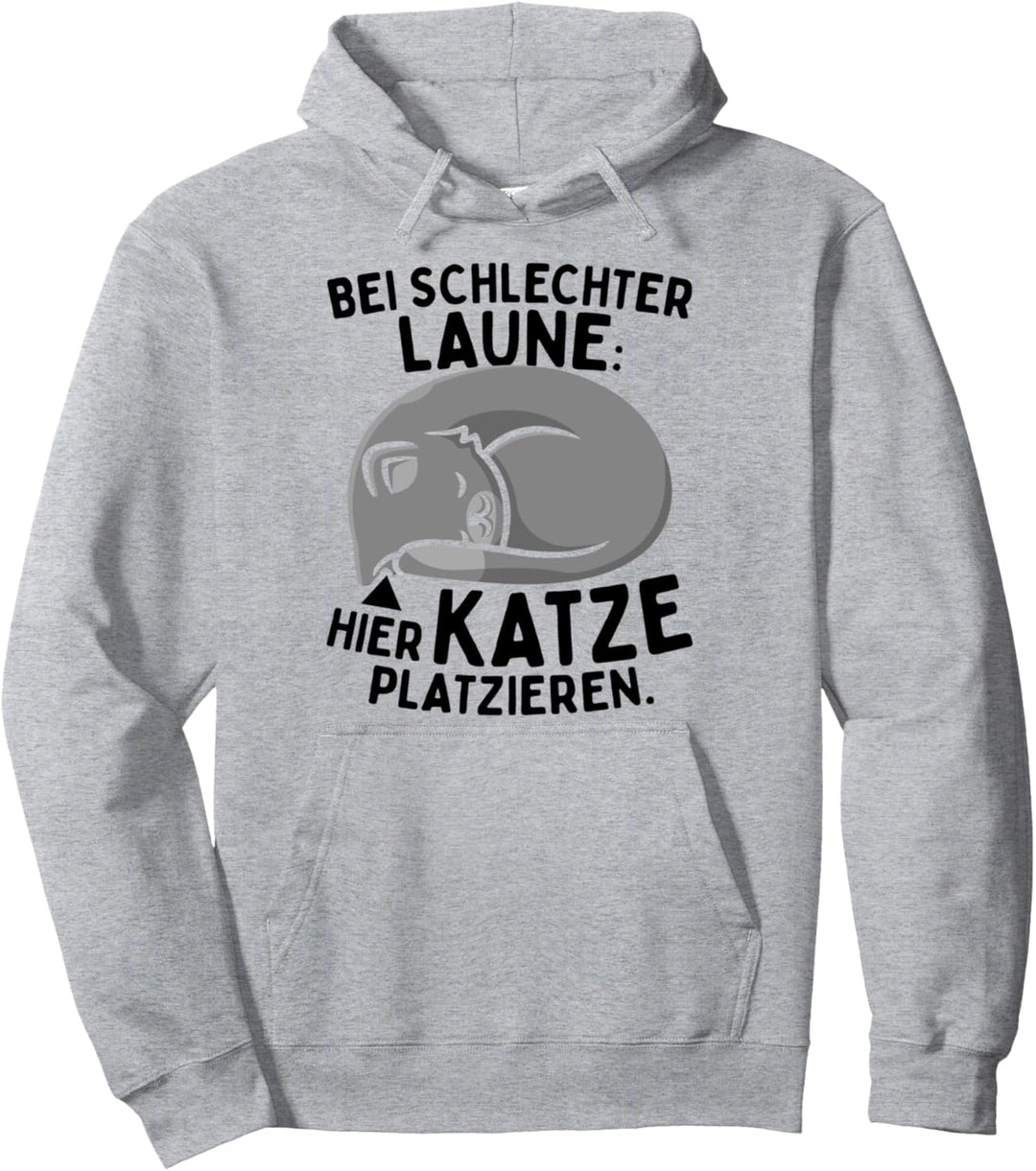 Bei Schlechter Laune Hier Katze Platzieren Katzen Therapie Pullover Hoodie