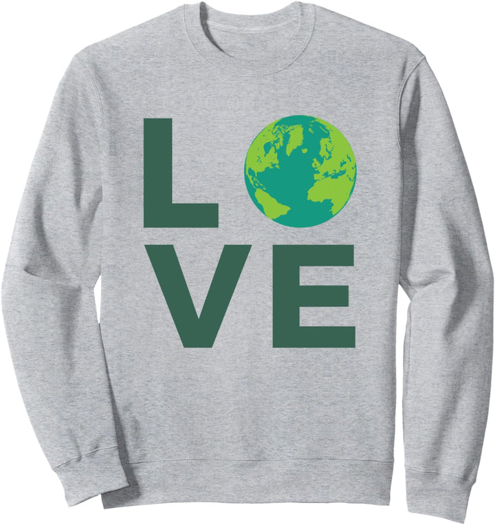 Umweltschützer lieben die Erde Sweatshirt