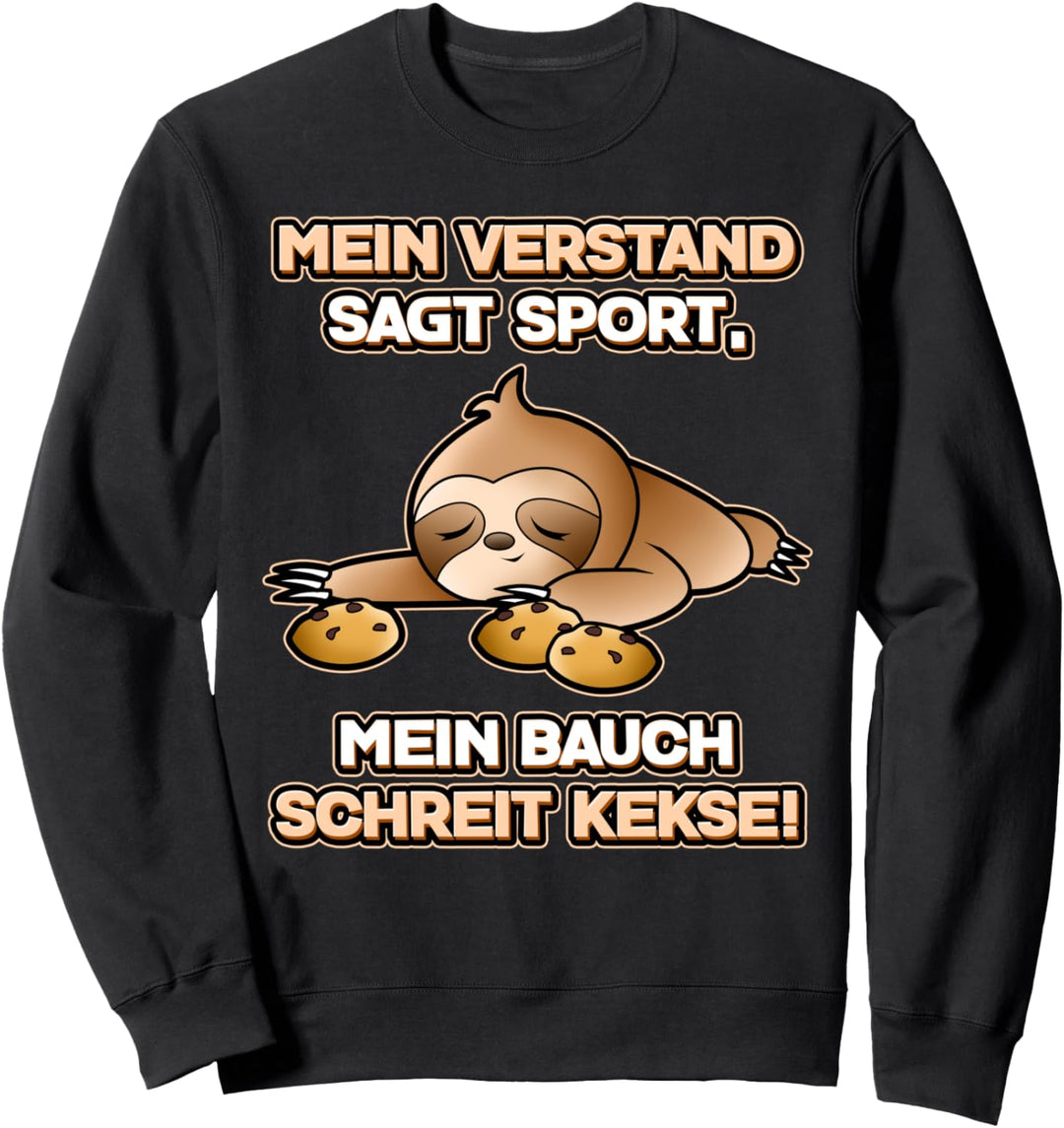Lustiger Kekse Spruch Mitarbeiter Arbeitskollege Faultier Sweatshirt