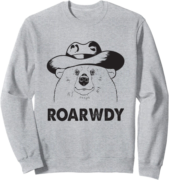 Roarwdy Howdy Meme Grizzly Meowdy Texas Cowboybär Sweatshirt