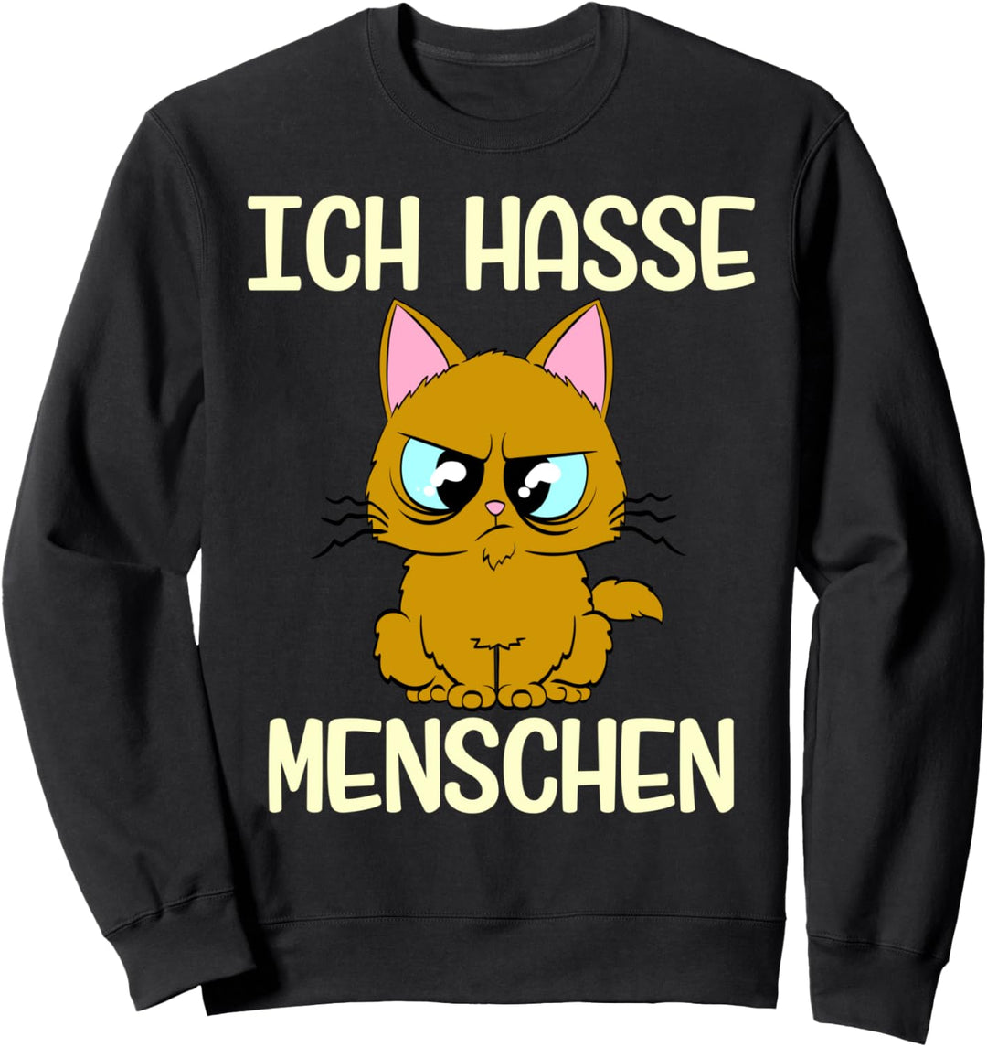 Lustiges ich hasse Menschen Katzen Kätzchen Haustier Cat Sweatshirt