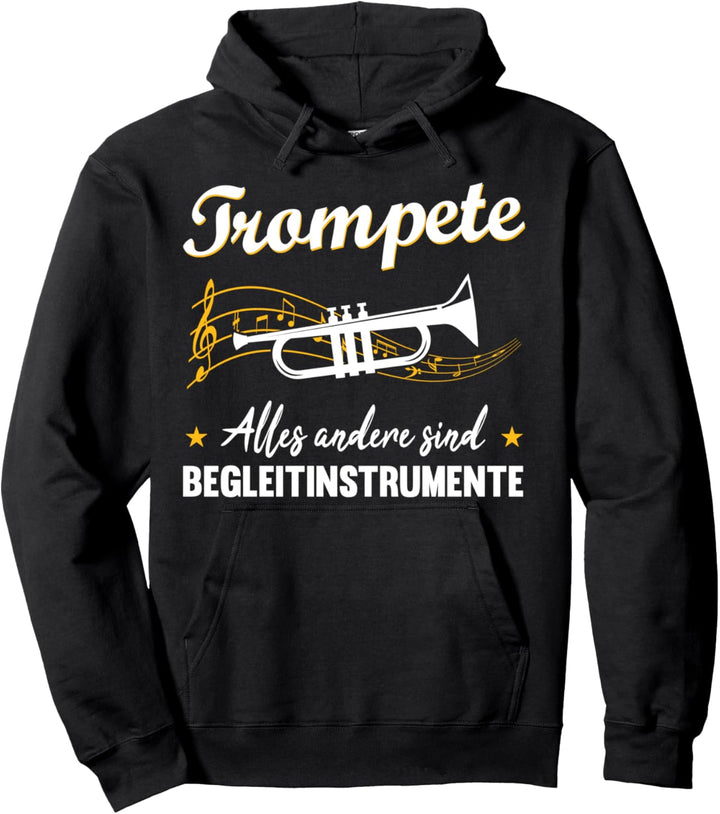 Musiker Trompete Musikinstrument Blasorchester Geschenk Pullover Hoodie