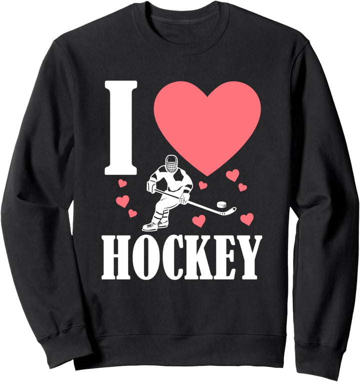 Lustiges Sportdesign Ich liebe Hockey Sweatshirt