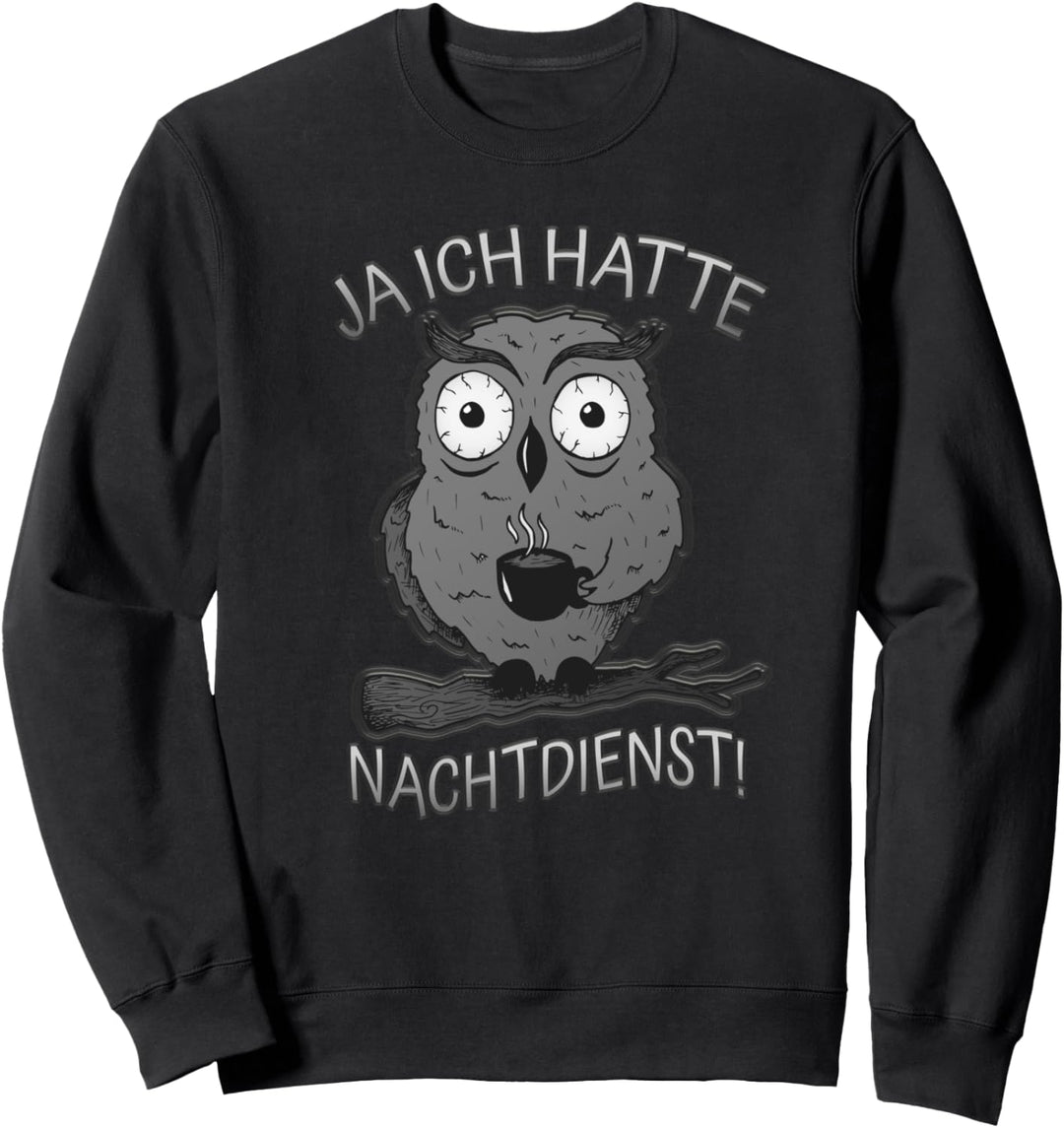 Schichtarbeiter im Nachtdienst Sweatshirt