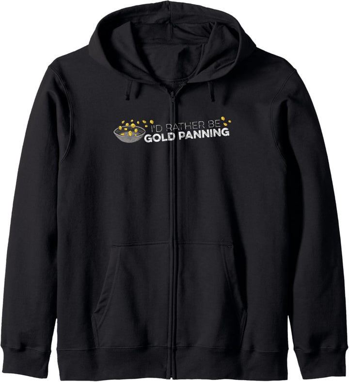 Goldsuche Goldabbau Ich wäre lieber Goldwaschen Kapuzenjacke