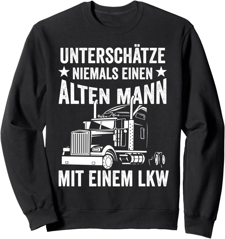 LKW Trucker Papa Opa Vater Vatertag Fernfahrer Lastwagen Sweatshirt