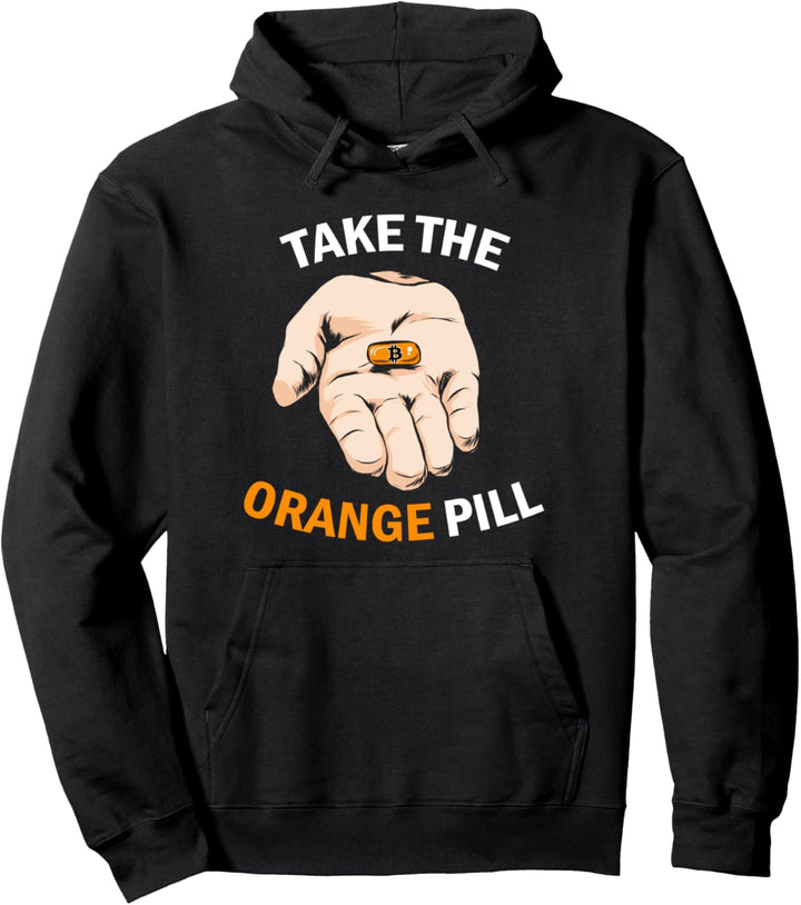 Take The Orange Pill I Crypto Bitcoin Pullover Hoodie