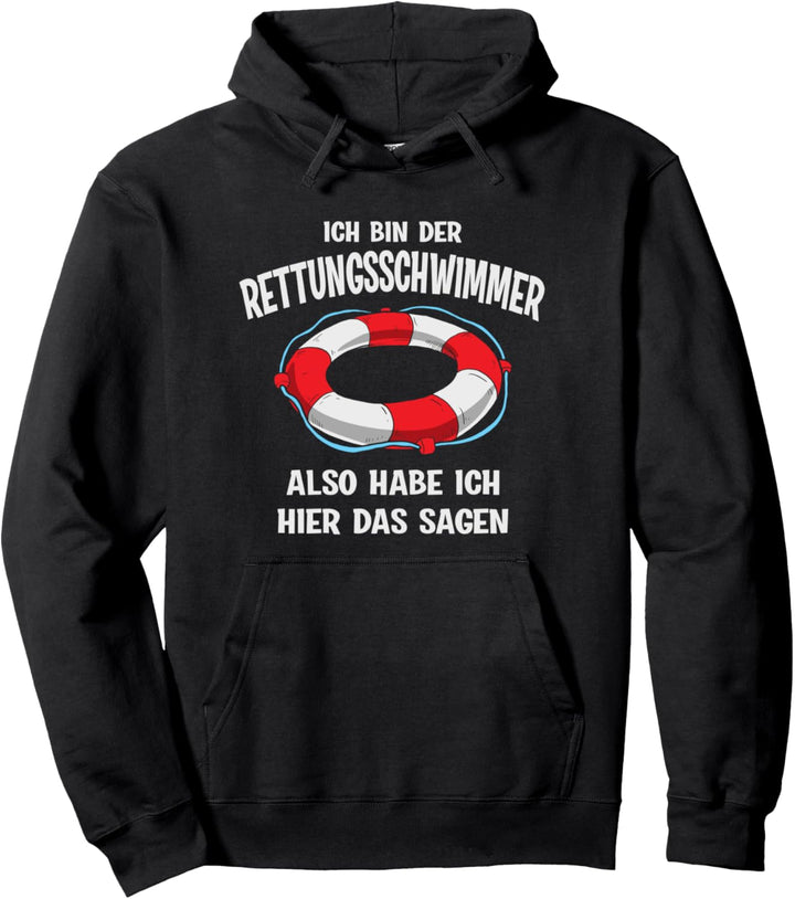 Bademeister Ich Bin Der Rettungsschwimmer Schwimmer Freibad Pullover Hoodie