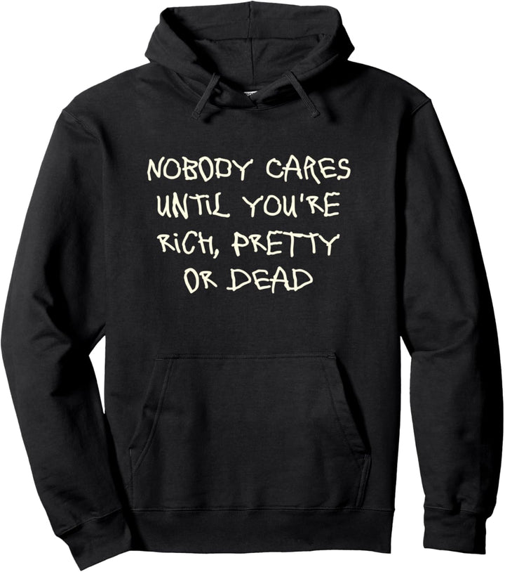 Nobody cares until you&