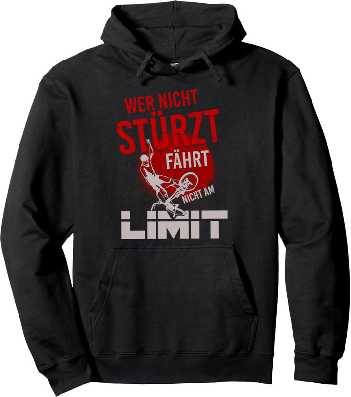 Wer nicht stürzt fährt nicht am Limit Fahrrad Pullover Hoodie