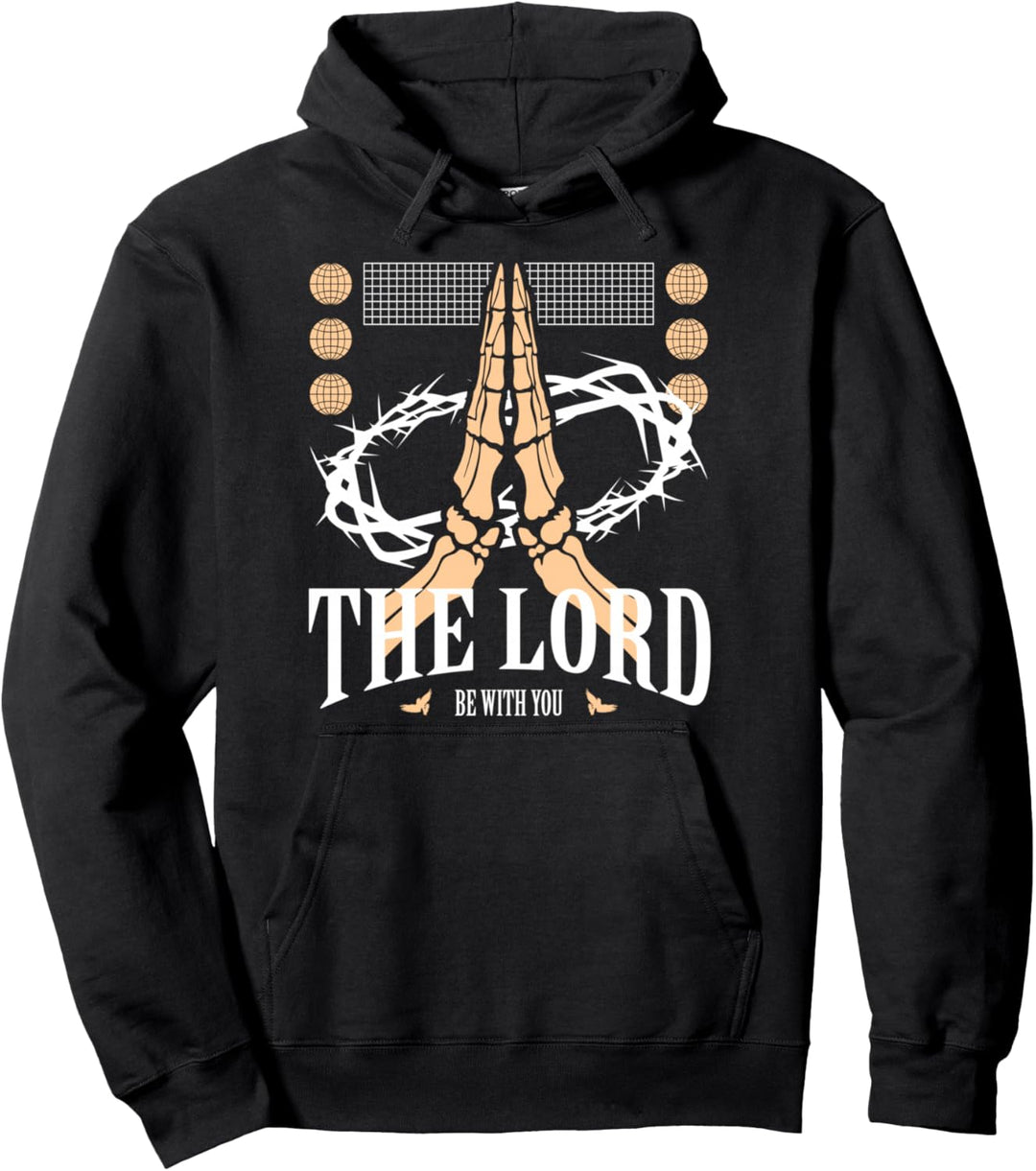 Lord Be With You - Jesus Christus Christentum Religion Pullover Hoodie