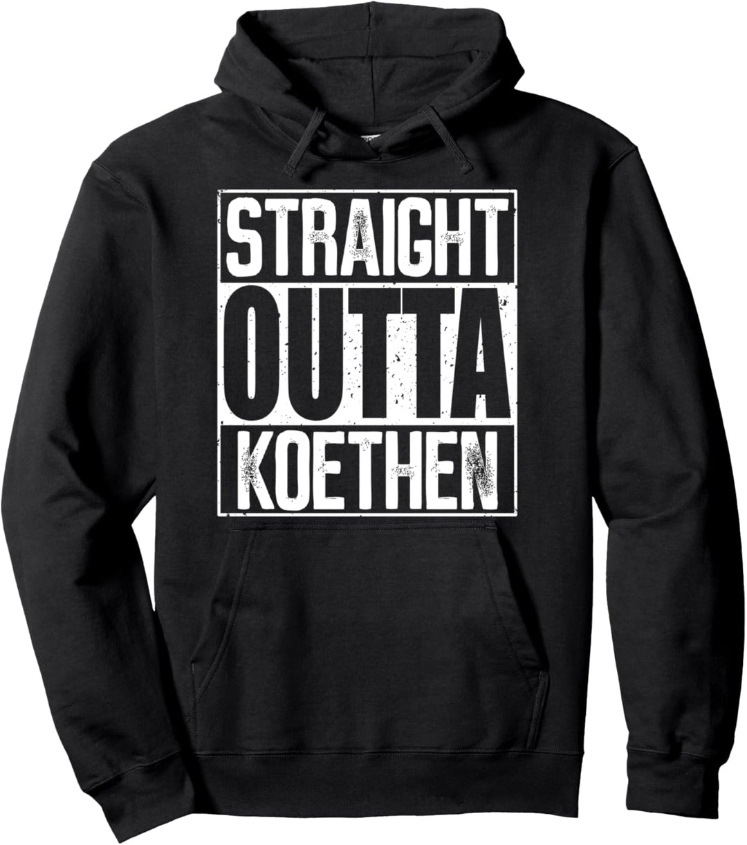 Straight Outta Koethen Pullover Hoodie