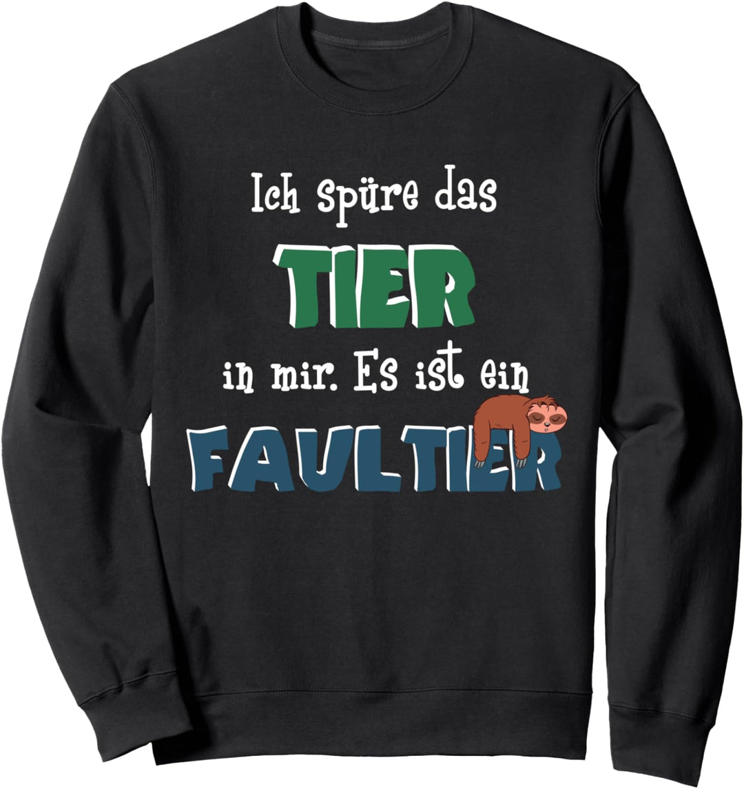 Faultier Spruch Chillen Entspannung Lustig Schlafmütze Relax Sweatshirt