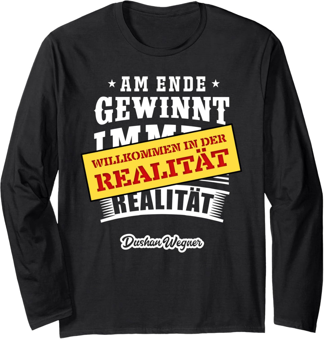 Willkommen in der Realität Langarmshirt