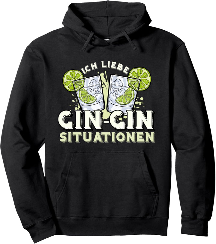 Win Win Situation Trink Spruch Gin Cocktail Tonic Alk Gin Pullover Hoodie
