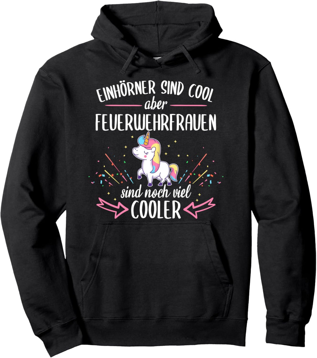Feuerwehrfrau Feuerwehr Einhorn Spruch Beruf Geschenkidee Pullover Hoodie