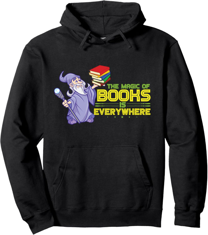 The Magic Of Books Is Everywhere | Reading Meme Pullover Hoodie
