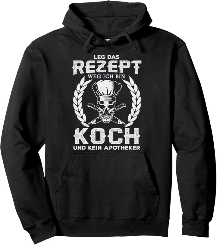 Leg Das Rezept Weg Koch Geschenk Küchenchef Pullover Hoodie