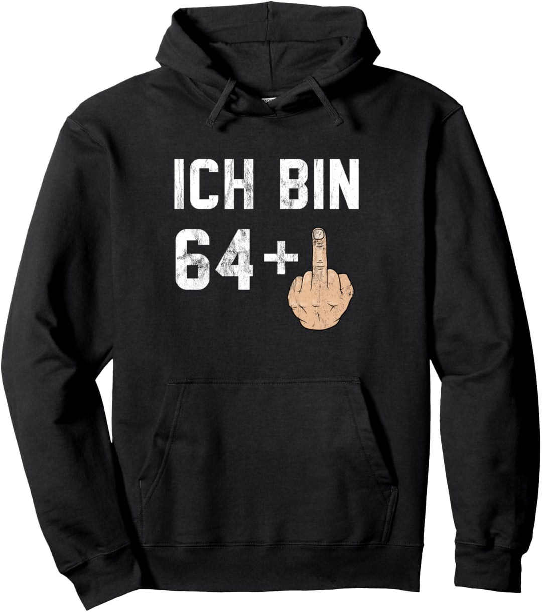 65. Geburtstag - Ich bin 64 + 1 Lustiger Mittelfinger Pullover Hoodie