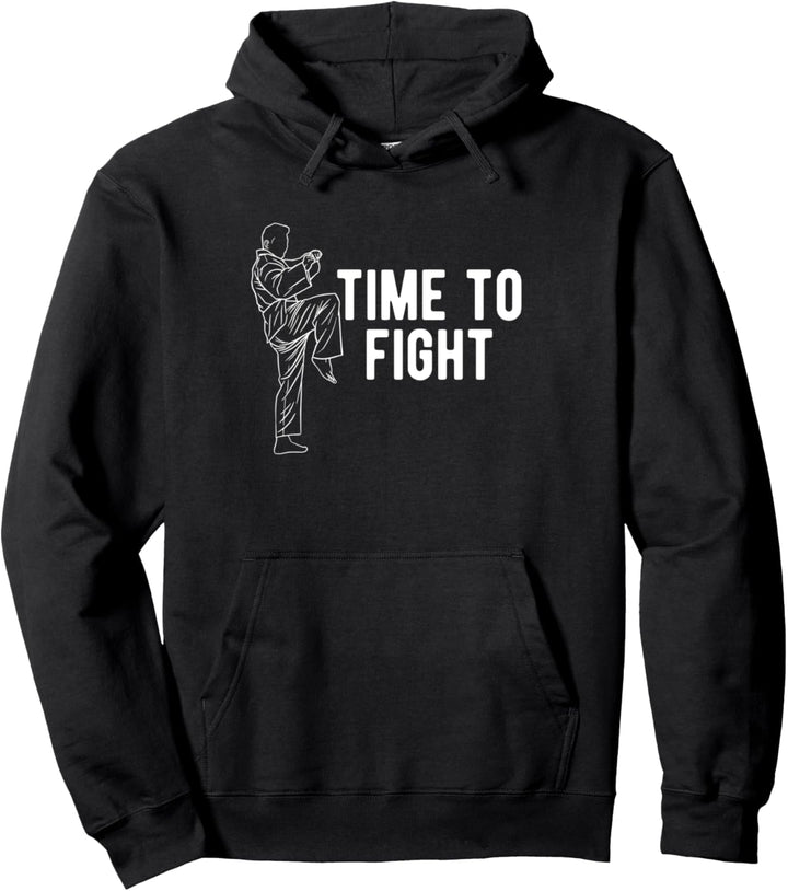 Time To Fight Taekwondo Tae Kwon Do Kämpfer Pullover Hoodie