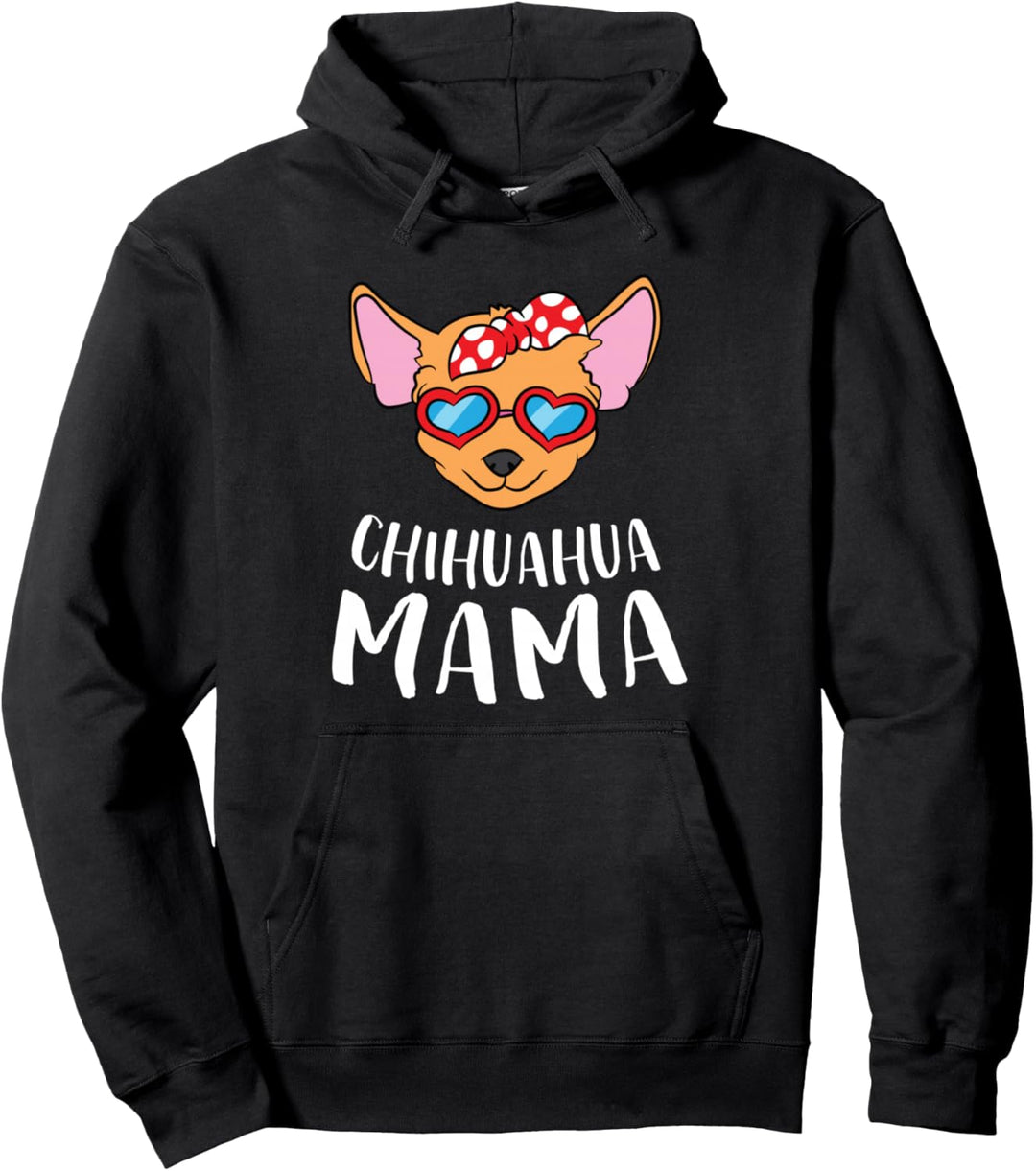 Lustige Chihuahua Mama Pullover Hoodie