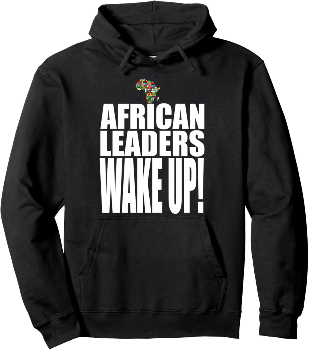Africa Leaders Wake Up Pullover Hoodie