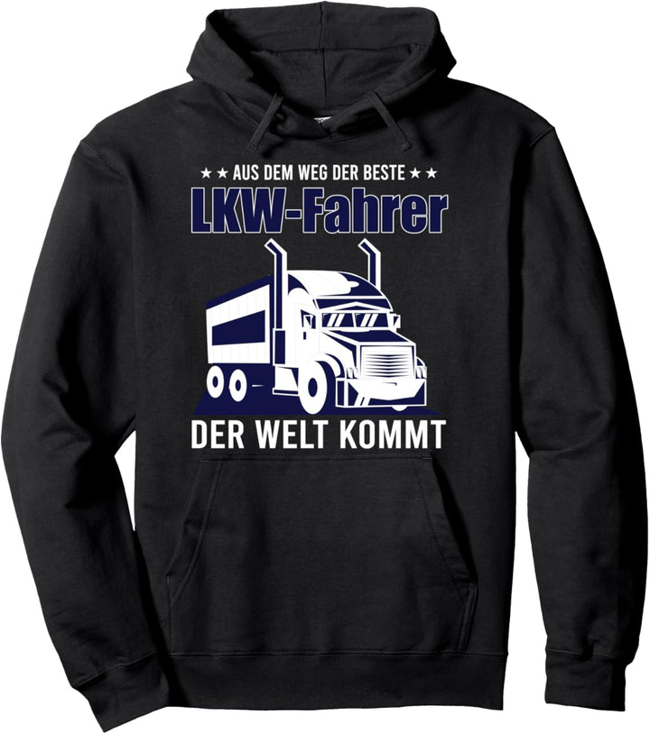 Aus dem Weg der beste Lkw-Fahrer der Welt kommt Pullover Hoodie