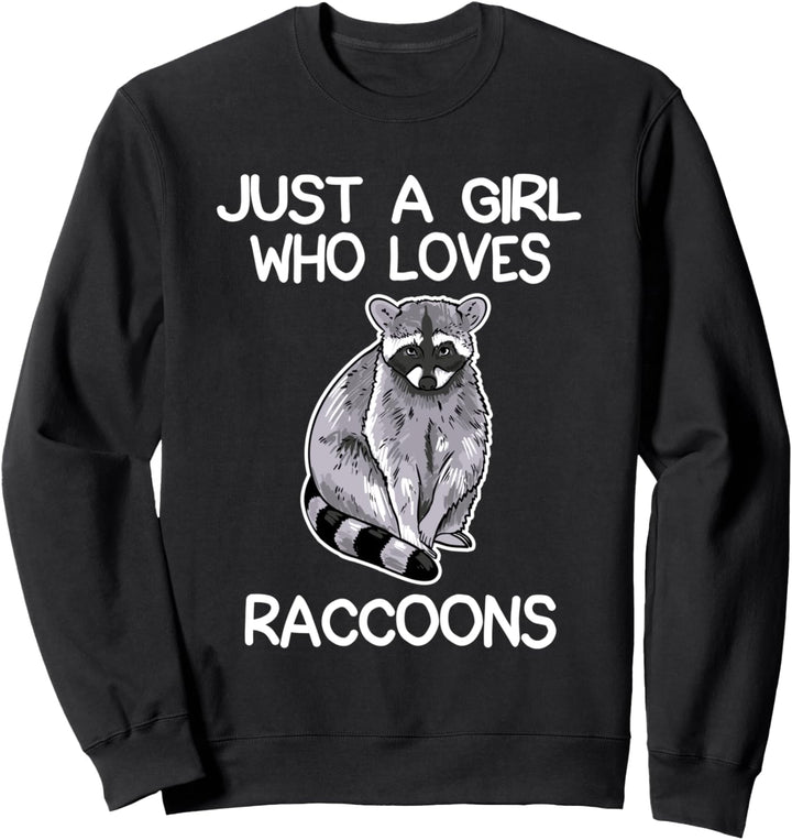 Just A Girl Who Loves Racoons Liebesgeschenk Waschbär Sweatshirt