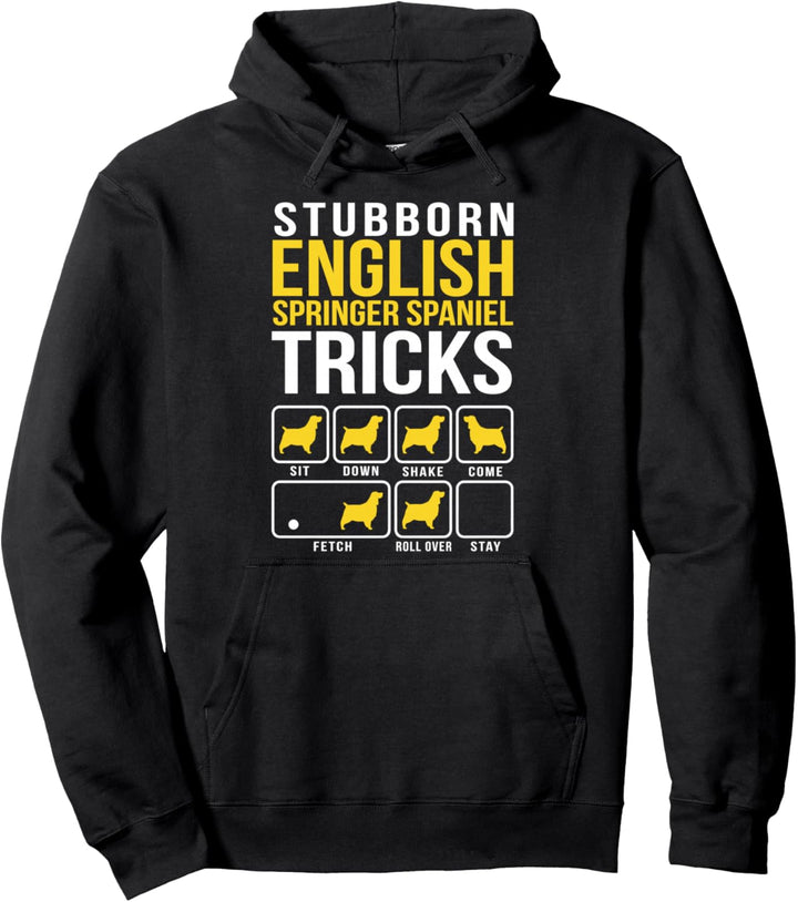 English Springer Spaniel Stubborn Tricks Gift Pullover Hoodie