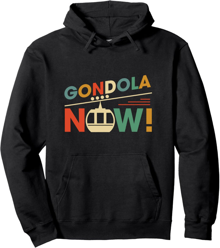 Gondola Now Seilbahn Gondel Seilbahntechnik Bergbahn Pullover Hoodie